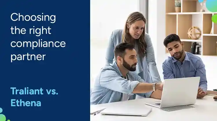 Choosing the Right Compliance Partner: Traliant vs. Ethena