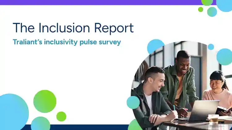 Report: The State of Inclusion in Today’s Workplace