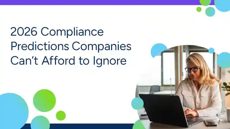 2026 Compliance Predictions Companies Can’t Afford to Ignore