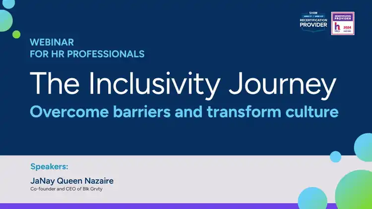 The Inclusivity Journey: Overcome barriers and transform culture