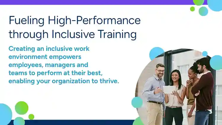 Fueling High Performance Through Inclusive Training