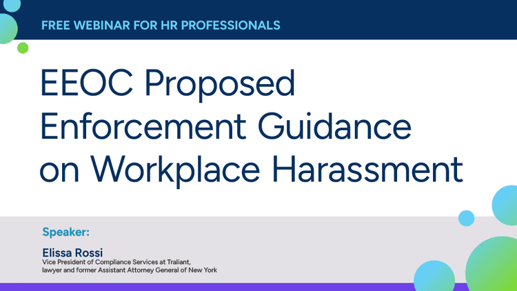 EEOC Proposed Enforcement Guidance on Workplace Harassment