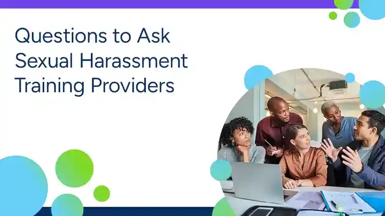 Questions to Ask Sexual Harassment Training Providers
