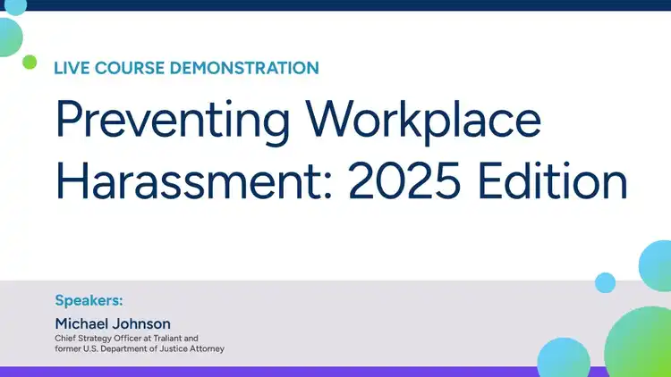 Preventing Workplace Harassment ─ 2025 Edition
